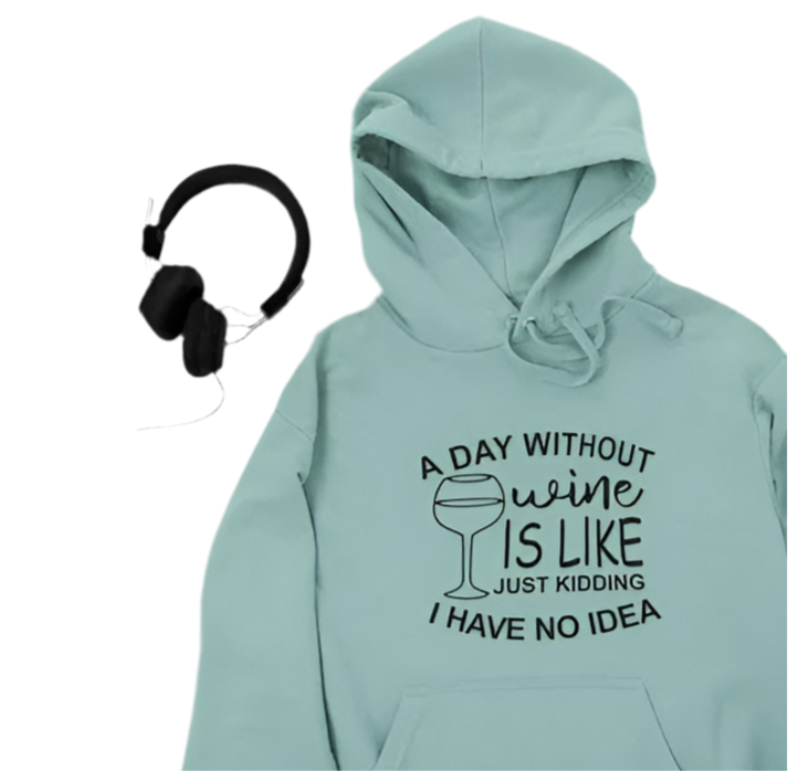 A Day Without Wine Hoodie