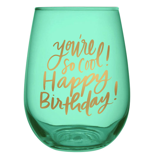 Slant Collections Wine Glass Gifts Stemless Wine Glass, 20-Ounce, You're So Cool - Happy Birthday