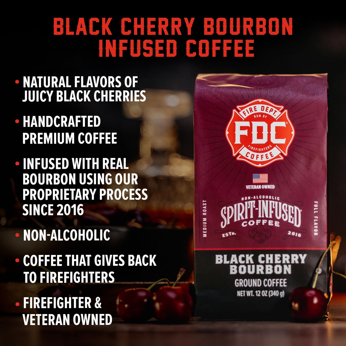 Fire Department Coffee - Black Cherry Bourbon Coffee - Gives Back to Firefighters - Premium Bourbon Infused Ground - Non-Alcoholic - Roasted in the USA - Veteran Owned - 12 oz